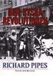 Den ryska revolutionen (häftad)