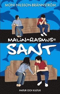 Malin + Rasmus = sant : en fristående fortsättning på Klassresan (häftad)