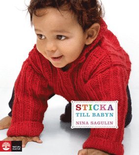 Sticka till babyn (inbunden)