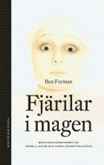 Fjärilar I Magen : Behandlingsmetoder Vid Rädsla, Panik Och Andra Ångesttil (pocket)