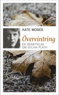 vervintring : en berttelse om Sylvia Plath (pocket)
