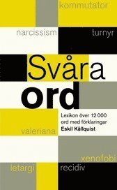 Svåra ord : lexikon över 12 000 ord med förklaringar (pocket)