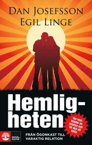 Hemligheten. Frn gonkast till varaktig relation (hftad)