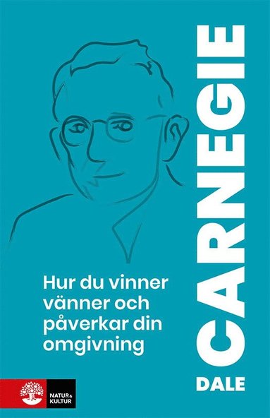 Hur du vinner vänner och påverkar din omgivning : om kommunikation människor emellan (häftad)
