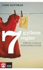 Sju gyllene regler fr en lycklig krleksrelation (pocket)