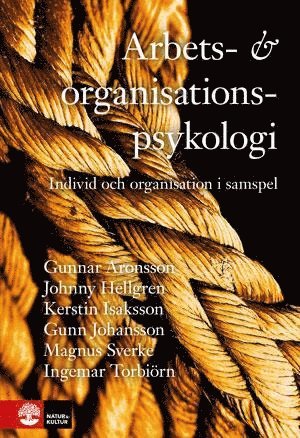 Arbets- och organisationspsykologi (inbunden)