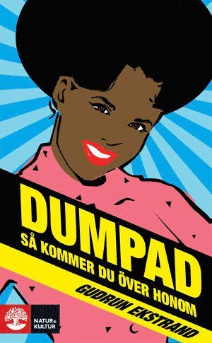 Dumpad : så kommer du över honom (häftad)