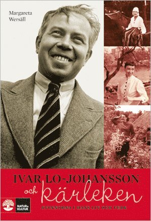 Ivar Lo-Johansson och kärleken :  kvinnorna i hans liv och verk (pocket)