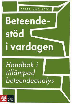 Beteendest�d i vardagen : handbok i till�mpad beteendeanalys (h�ftad)