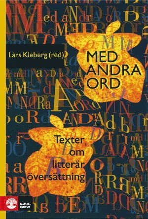Med andra ord : texter om litterr versttning (hftad)