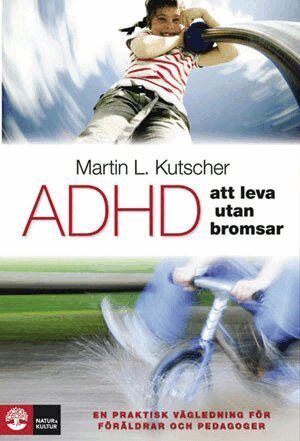 ADHD - att leva utan bromsar : en praktisk v�gledning (kartonnage)