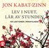 Lev i nuet, lr av stunden : 100 lektioner i mindfulness