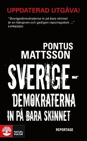 Sverigedemokraterna in p bara skinnet : reportage (pocket)