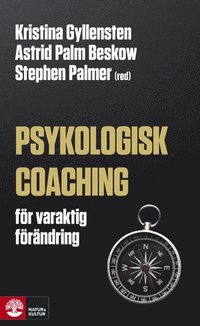 Psykologisk coaching - för varaktig förändring (inbunden)