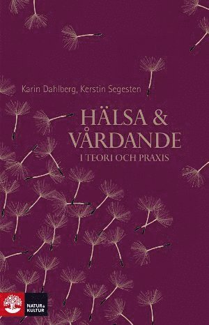 Hlsa och vrdande : i teori och praxis (hftad)