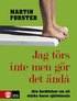 Jag trs inte men gr det nd: om barns vlmende och sjlvknsla