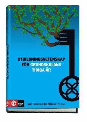 Utbildningsvetenskap fr grundskolans tidiga r (inbunden)