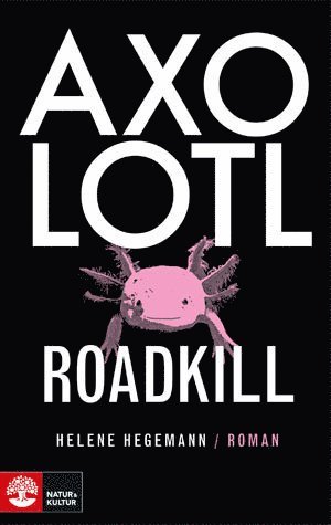 Axolotl Roadkill