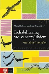 Rehabilitering vid cancersjukdom (inbunden)