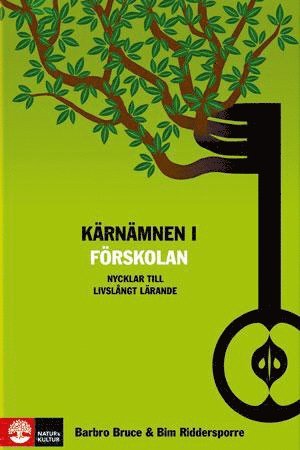 Krnmnen i frskolan : nycklar till livslngt lrande (inbunden)
