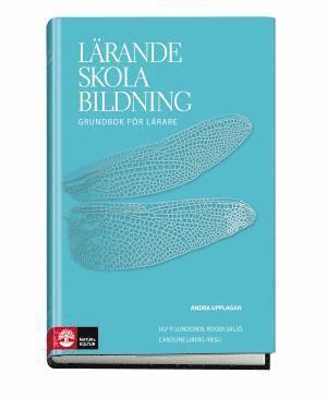 Lärande, skola, bildning : grundbok för lärare (pocket)