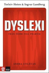 Dyslexi : Från teori till praktik (häftad)