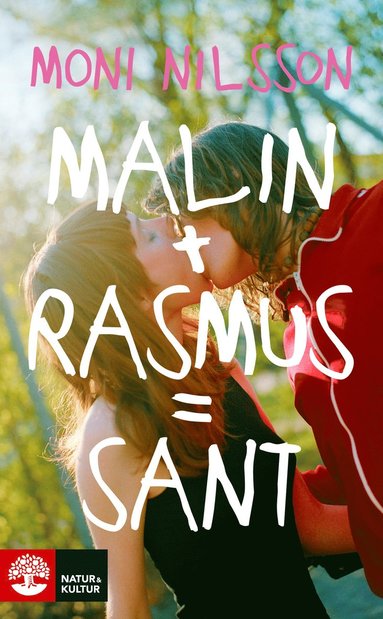 Malin + Rasmus = sant : en fristende fortsttning p Klassresan (inbunden)
