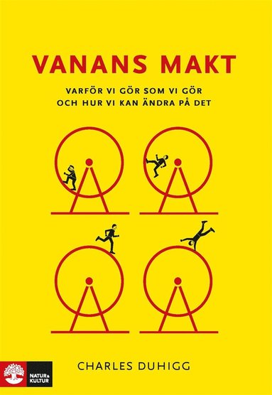 Vanans makt : varf�r vi g�r som vi g�r och hur vi kan �ndra p� det (inbunden)
