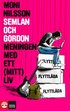 Meningen med ett (mitt) liv