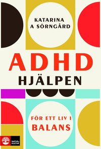 Omslag för ADHD-hjälpen : för ett liv i balans