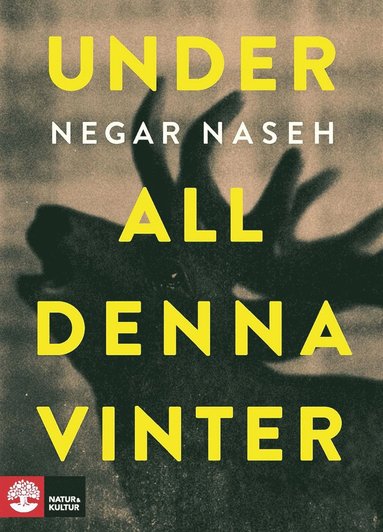 Under all denna vinter (inbunden)