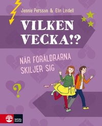 Omslag för Vilken vecka!? : när föräldrarna skiljer sig