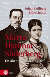 Märta och Hjalmar Söderberg- En äktenskapskatastrof