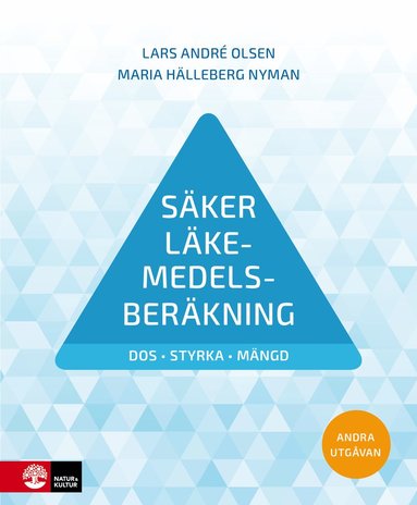Sker lkemedelsberkning : dos, styrka, mngd (inbunden)
