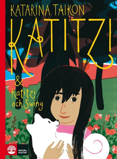 Katitzi ; Katitzi och Swing (inbunden)