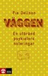 Vggen : en utbrnd psykiaters noteringar