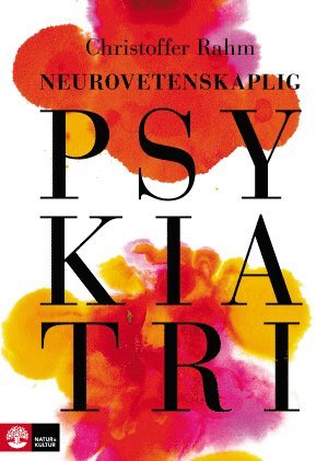 Neurovetenskaplig psykiatri (inbunden)