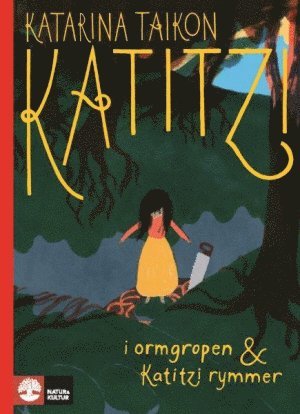 Katitzi i ormgropen ; Katitzi rymmer (kartonnage)