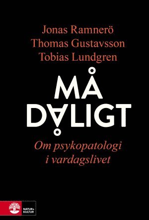 M� d�ligt : om psykopatologi i vardagslivet (inbunden)