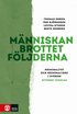 M�nniskan, brottet, f�ljderna