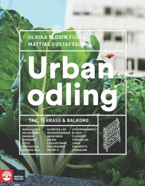 Urban odling : tak, terrass och balkong (kartonnage)
