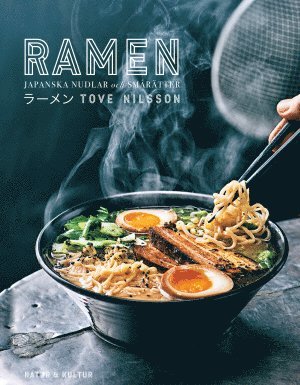Ramen : japanska nudlar och smårätter (inbunden)