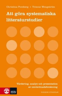 Att göra systematiska litteraturstudier : värdering analys och present (kartonnage)