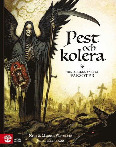 Pest och kolera :  historiens vrsta farsoter (inbunden)