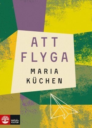 Att flyga (inbunden)