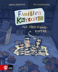 Omslag: Familjen Knyckertz och födelsedagskuppen