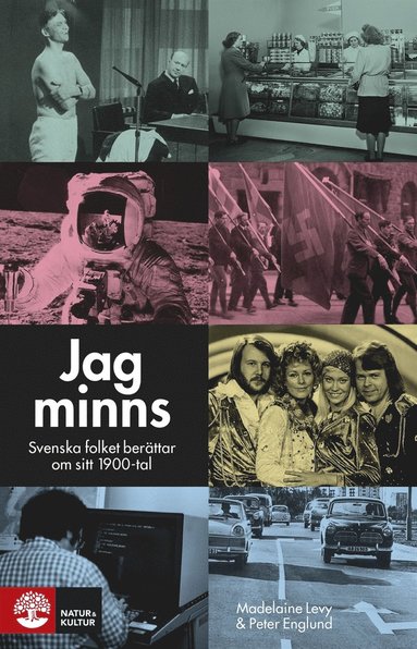 Jag minns : svenska folket ber�ttar om sitt 1900-tal