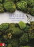 Mossa : från skog till trädgård och kruka