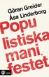 Populistiska manifestet : f�r knegare, arbetsl�sa, tandl�sa och 90 procent av alla andra