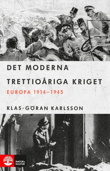 Det moderna trettioriga kriget : Europa 1914-1945 (inbunden)